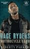[Rage Ryders MC 01] • Rage Ryders MC